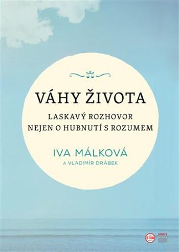 Váhy života - Iva Málková, Drábek Vladimír