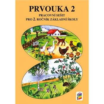 Prvouka 2 Pracovní sešit pro 2. ročník ZŠ (978-80-7600-128-2)