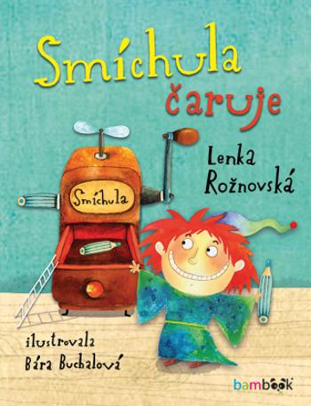 Smíchula čaruje - Lenka Rožnovská, Bára Buchalová - e-kniha