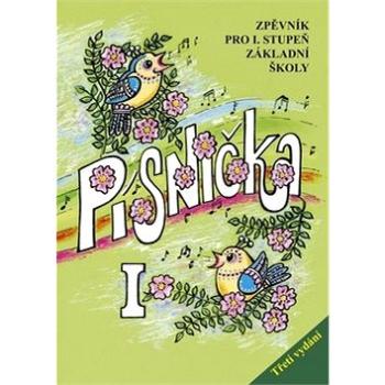 Písnička I: Zpěvník pro I. stupeň základní školy (978-80-7451-720-4)