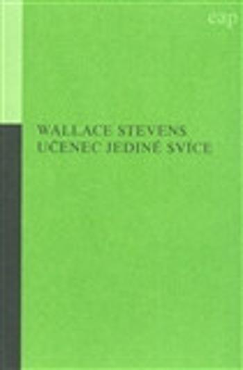 Učenec jediné svíce - Wallace Stevens