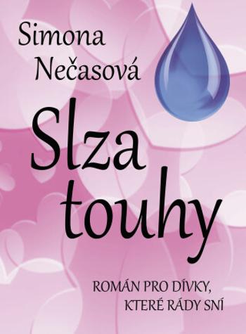 Slza touhy - Simona Nečasová