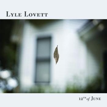 LOVETT, LYLE - 12TH OF JUNE LP