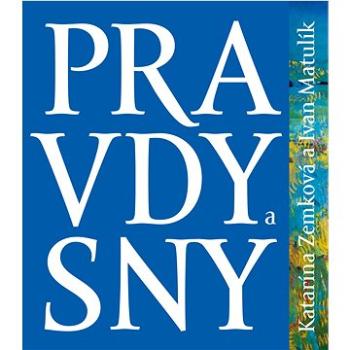 Pravda a sny (978-80-8226-073-4)