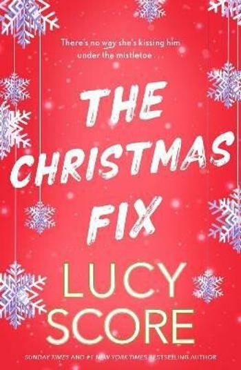 The Christmas Fix - Lucy Score