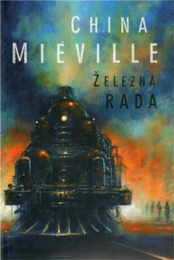 Železná rada - China Miéville