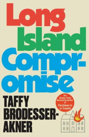 Long Island Compromise - Taffy Brodesser-Akner