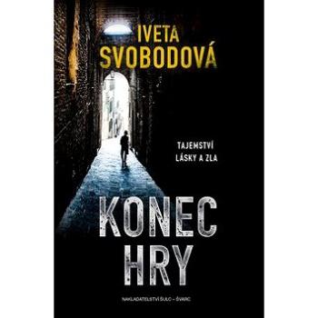 Konec hry: Tajemství lásky a zla (978-80-7244-438-0)