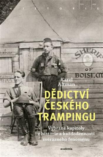 Dědictví českého trampingu - Karel Altman