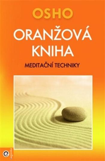 Oranžová kniha - Osho Rajneesh