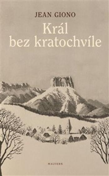 Král bez kratochvíle - Jean Giono