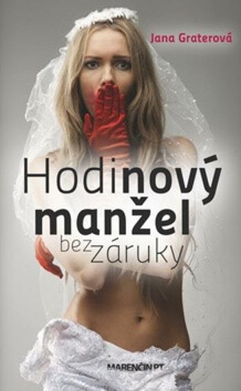 Hodinový manžel bez záruky - Jana Graterová