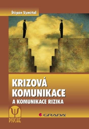 Krizová komunikace - Štěpán Vymětal - e-kniha