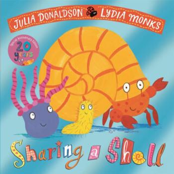 Sharing a Shell 20th Anniversary Edition - Julia Donaldsonová