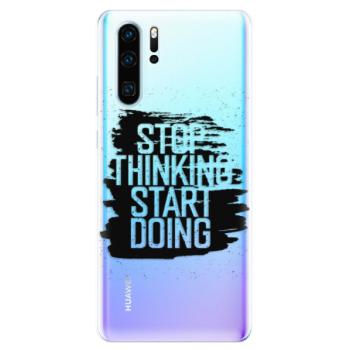 Odolné silikonové pouzdro iSaprio - Start Doing - black - Huawei P30 Pro