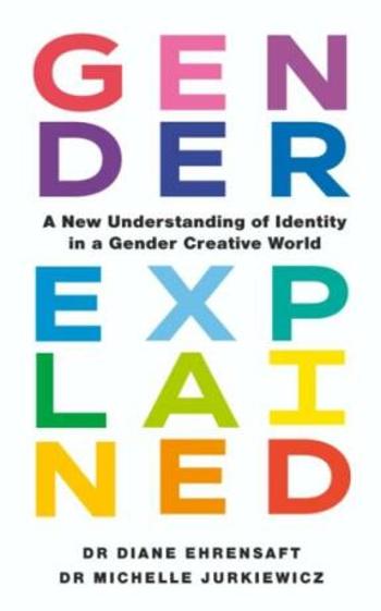 Gender Explained - Diane Ehrensaftová, Michelle Jurkiewiczová