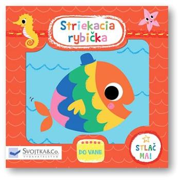 Striekacia rybička (978-80-567-0842-2)