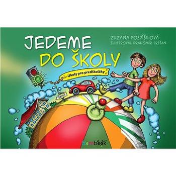 Jedeme do školy (978-80-271-0611-0)