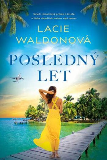 Posledný let - Lacie Waldonová