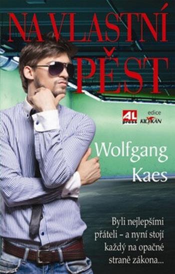 Na vlastní pěst - Wolfgang Kaes