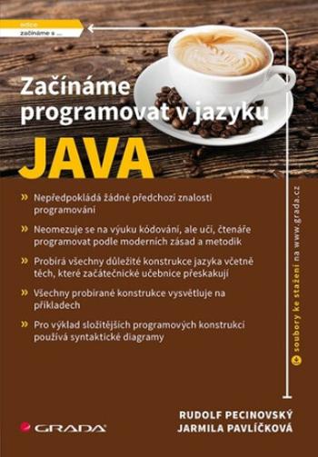 Začínáme programovat v jazyku Java - Rudolf Pecinovský, Jarmila Pavlíčková