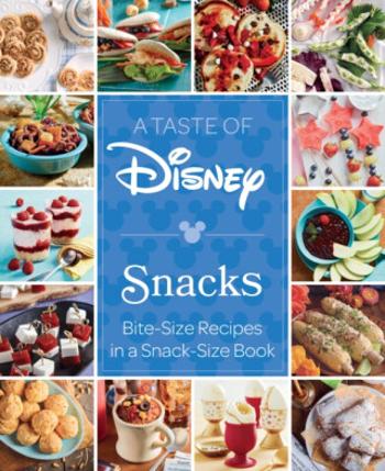 A Taste of Disney: Snacks - Insight Editions