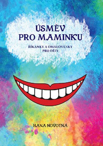 Úsměv pro maminku - Hana Novotná