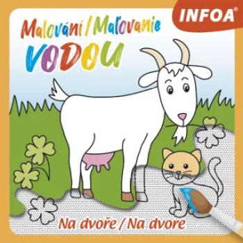 Malování / Ma?ovanie vodou - Na dvoře