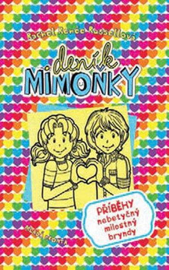 Deník mimoňky 12 - Příběhy nebetyčný milostný bryndy - Rachel Renée Russellová