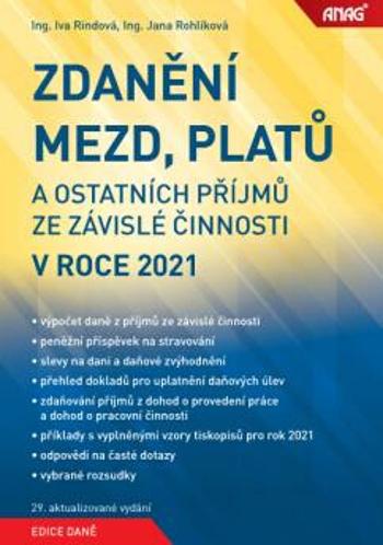 Zdanění mezd, platů a ostatních příjmů ze závislé činnosti v roce 2021 - RINDOVÁ Iva Ing., Ing. Jana Rohlíková