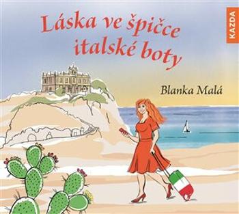 Láska ve špičce italské boty - Blanka Malá - audiokniha