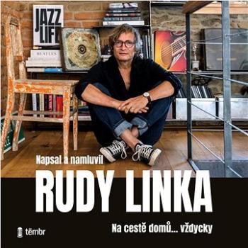 Rudy Linka Na cestě domů… vždycky