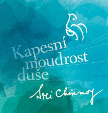 Kapesní moudrost duše - Sri Chinmoy