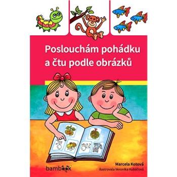 Poslouchám pohádku a čtu podle obrázků (978-80-271-2906-5)