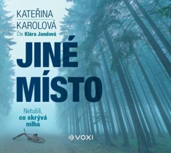 Jiné místo - Kateřina Karolová - audiokniha