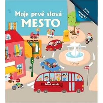 Moje prvé slová Mesto (978-80-7639-013-3)