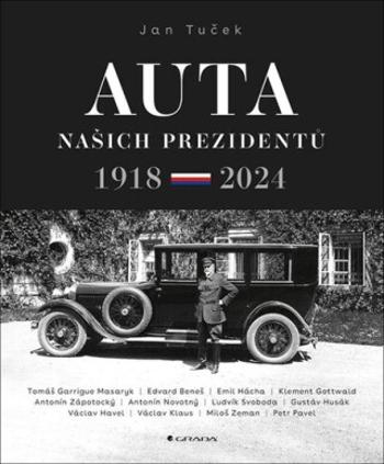 Auta našich prezidentů 1918-2024 - Jan Tuček