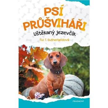 Psí průšviháři Uštěkaný  jezevčík (978-80-253-4789-8)