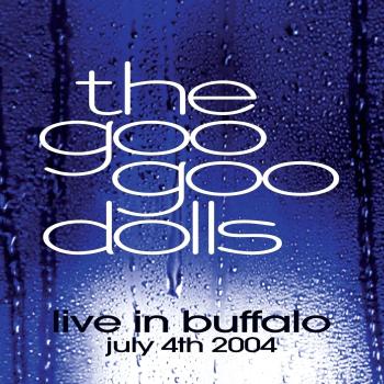 The Goo Goo Dolls - Live In Buffalo July 4th 2004 (Limited Edition) (Clear Coloured) (2 LP)