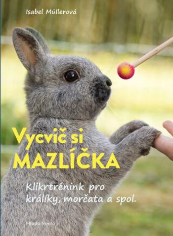 Vycvič si mazlíčka! (Defekt) - Isabel Müllerová