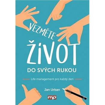 Vezměte život do svých rukou (978-80-7261-574-2)