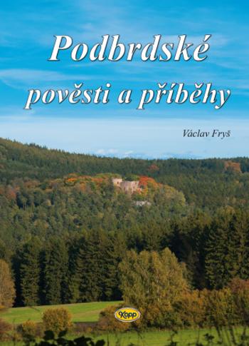 Podbrdské pověsti a příběhy - Václav Fryš - e-kniha