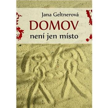 Domov není jen místo (999-00-030-5736-5)