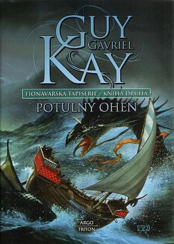 Fionavarská tapiserie II. Potulný oheň - Guy Gavriel Kay