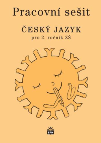 Český jazyk pro 2. r. ZŠ, pracovní sešit - Milada Buriánková