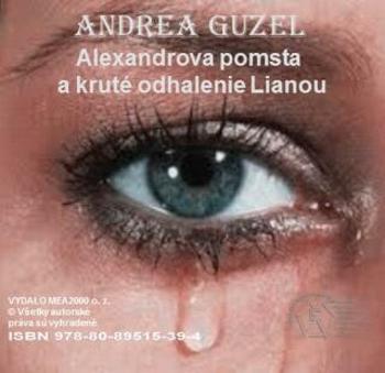 Alexandrova pomsta a kruté odhalenie Lianou - Andrea Guzel - e-kniha