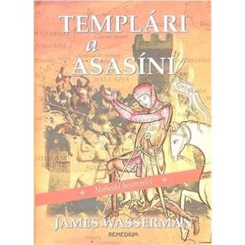 Templári a asasíni: Nebeskí bojovníci (80-89230-27-X)