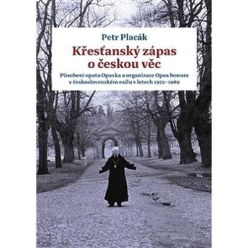 Křesťanský zápas o českou věc (978-80-257-3117-8)