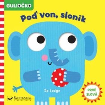 Guliočko Poď von, sloník (978-80-567-0509-4)