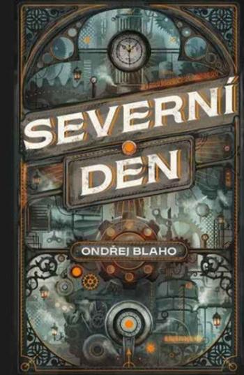 Severní den - Blaho Ondřej